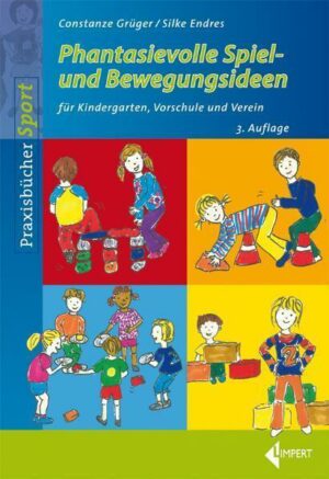 Phantasievolle Spiel- und Bewegungsideen