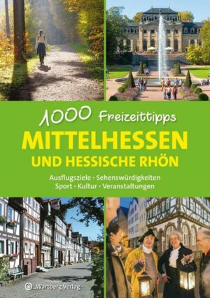 Mittelhessen und hessische Rhön - 1000 Freizeittipps