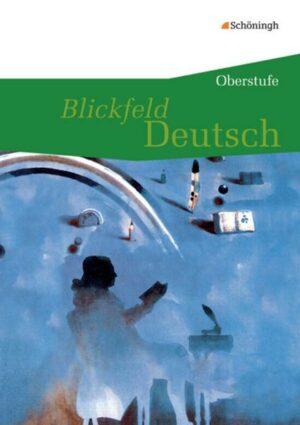 Blickfeld Deutsch. Schülerband  - Oberstufe
