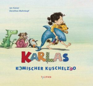 Karlas komischer Kuschelzoo