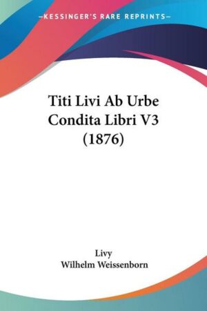 Titi Livi Ab Urbe Condita Libri V3 (1876)