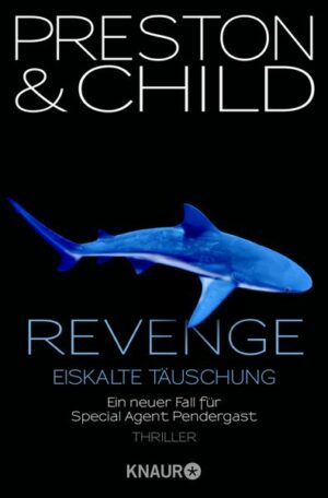 Revenge - Eiskalte Täuschung / Pendergast Bd.11