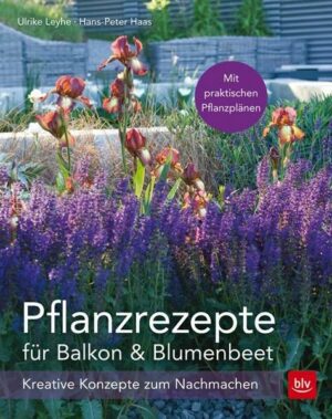 Pflanzrezepte für Balkon & Blumenbeet