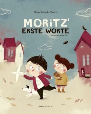 Moritz’ erste Worte