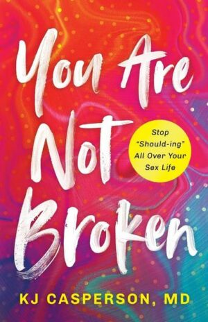 You Are Not Broken