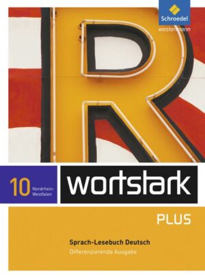 Wortstark Plus10. SprachLeseBuch. Differenzierende Ausgabe. Nordrhein-Westfalen
