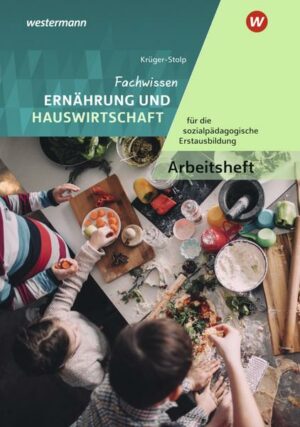 Fachwissen Ernährung und Hauswirtschaft  für die sozialpädagogische Erstausbildung - Kinderpflege