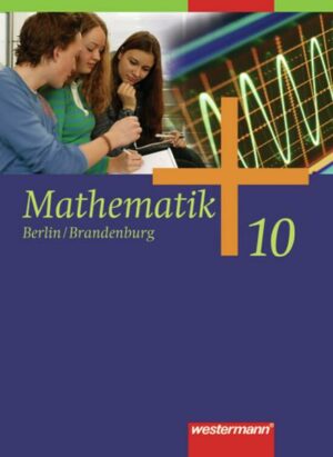 Mathematik 10. Schülerband. Sekundarstufe 1. Berlin