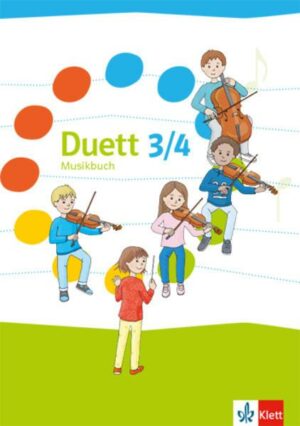 Duett. Schülerbuch 3./4. Schuljahr. Ausgabe ab 2017. Ausgabe Ost