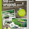 Ab ins Beet! Sag doch Projekt dazu