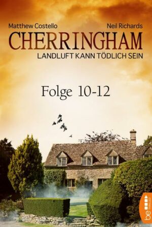 Cherringham Sammelband IV - Folge 10-12