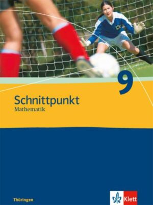 Schnittpunkt Mathematik. Schülerbuch 9. Schuljahr