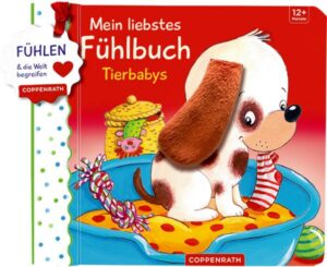 Mein liebstes Fühlbuch: Tierbabys