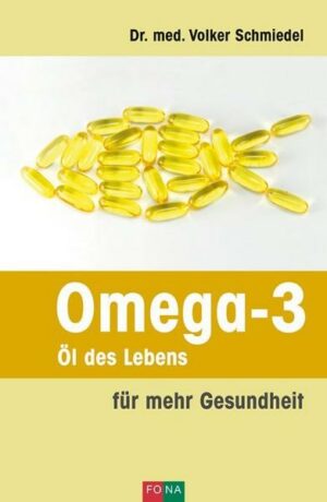 Omega-3 – Öl des Lebens