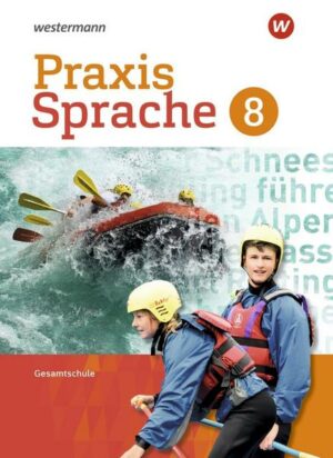 Praxis Sprache 8. Schülerband. Differenzierende Ausgabe. Gesamtschulen