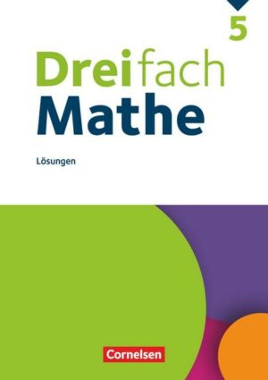Dreifach Mathe 5. Schuljahr - Lösungen zum Schülerbuch