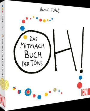 OH! Das Mitmach Buch der Töne