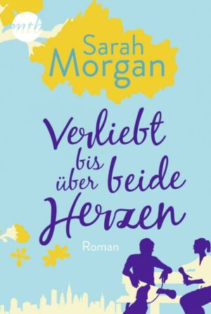 Verliebt bis über beide Herzen / From Manhattan with Love Bd.4