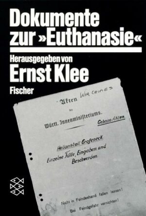Dokumente zur » Euthanasie « im NS-Staat