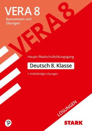 STARK Lösungen zu VERA 8 Haupt-/ Realschulbildungsgang - Deutsch