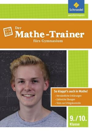 Mathe-Trainer für das Gymnasium 9 / 10