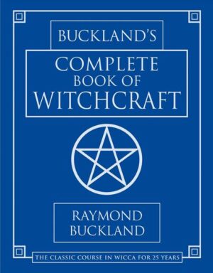 Buckland's Complete Book of Witchcraft