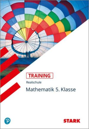 Training Realschule - Mathematik 5. Klasse - Bayern