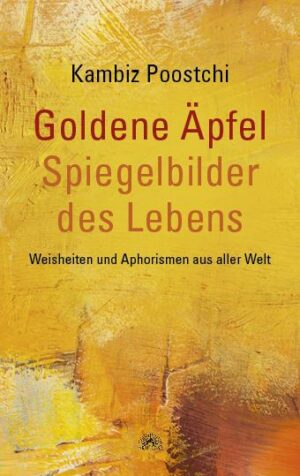 Goldene Äpfel – Spiegelbilder des Lebens