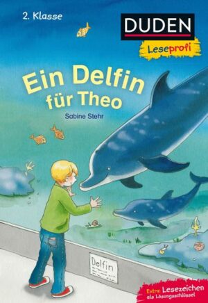 Duden Leseprofi – Ein Delfin für Theo