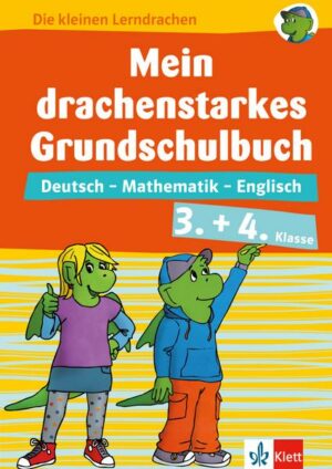 Klett Mein drachenstarkes Grundschulbuch. 3.+ 4. Klasse