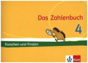 Das Zahlenbuch 4. Igel-Übungsheft Forschen und Finden (Arbeitsheft zum Knobeln und Forschen) Klasse 4