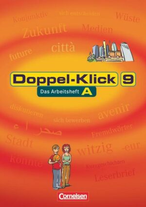 Doppel-Klick - Allgemeine Ausgabe. 9. Schuljahr. Arbeitsheft A mit Lösungen