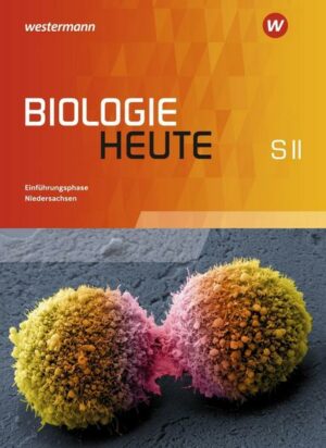 Biologie heute Sekundarstufe 2. Einführungsphase. Niedersachsen