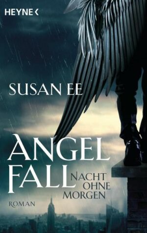 Nacht ohne Morgen / Angelfall Bd.1