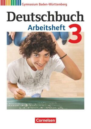 Deutschbuch Gymnasium 3: 7. Schuljahr. Arbeitsheft mit Lösungen. Baden-Württemberg