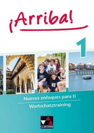 ¡Arriba! Wortschatztraining 1