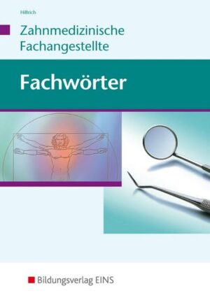 Fachwörter - Zahnmedizin