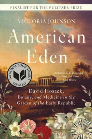 American Eden: David Hosack
