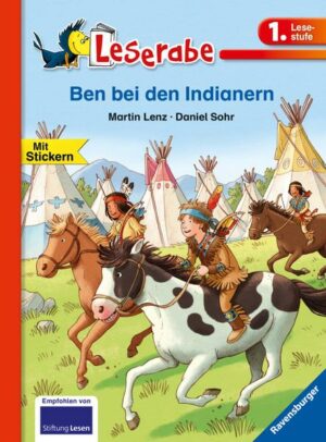 Ben bei den Indianern - Leserabe 1. Klasse - Erstlesebuch für Kinder ab 6 Jahren