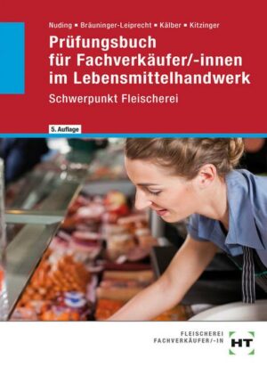 Prüfungsbuch für Fachverkäufer/-innen im Lebensmittelhandwerk