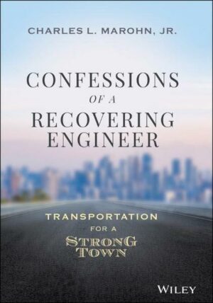 Confessions of a Recovering Engineer: Transportation for a Strong Town