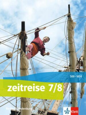 Zeitreise 7/8. Schülerbuch. Ausgabe Berlin