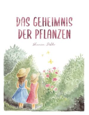 Das Geheimnis der Pflanzen