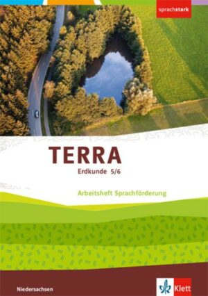 TERRA Erdkunde 5/6. Arbeitsheft Sprachförderung Klasse 5/6. Differenzierende Ausgabe Niedersachsen