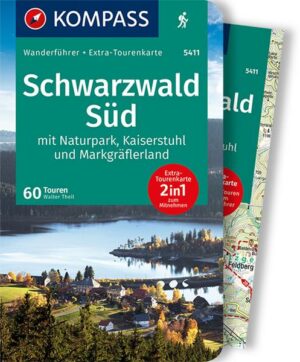 KOMPASS Wanderführer 5411 Schwarzwald Süd mit Naturpark