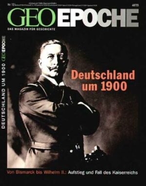 GEO Epoche / GEO Epoche 12/2004 - Deutschland um 1900