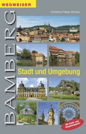 Wegweiser Bamberg - Stadt und Umgebung