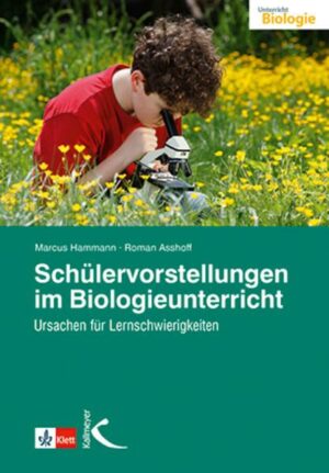 Schülervorstellungen im Biologieunterricht