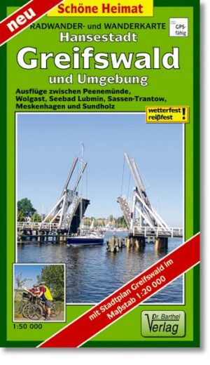 Hansestadt Greifswald und Umgebung Radwander- und Wanderkarte 1 : 50 000. Mit Stadtplan Greifswald. 1:20000