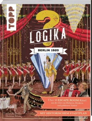 Logika – Berlin 1920: Logikrätsel für zwischendurch von leicht bis schwer